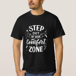 stap uit uw comfortzone t-shirt