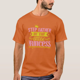 Stap Vader van de kleine prinses vrienden T-shirt