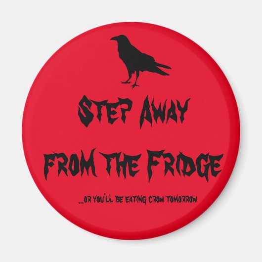 Stap weg van de koelkast magneet (Voorkant)