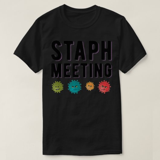 Staph Science Bacteriën Pathogen Pun Kleding T-shirt (Design voorkant)