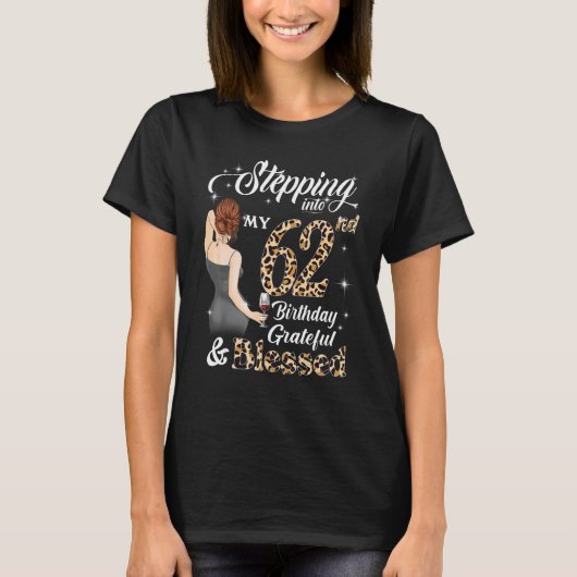 Stappen in mijn 62e verjaardag Grateful & Blessed T-shirt (Voorkant)