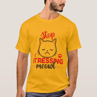 Stappen Meowt stoppen | kattenliefhebber | katteci T-shirt
