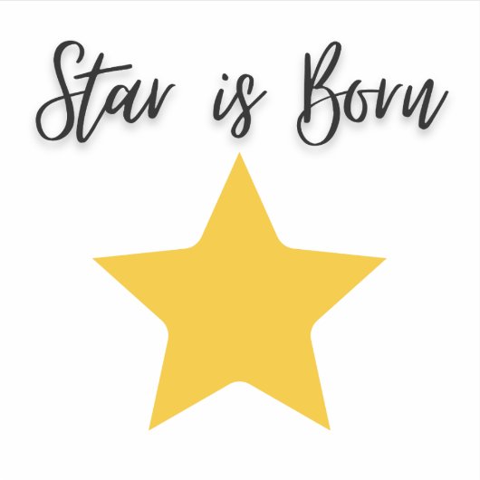 Star is Born Stickers (Voorkant)