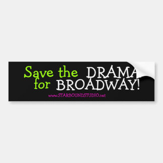 Starbound Bumpersticker 'Save the DRAMA for...'