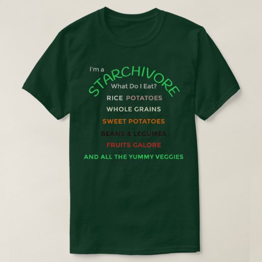 Starchivore Whole PlantBased Starch Diet Yummy Foo T-shirt (Design voorkant)
