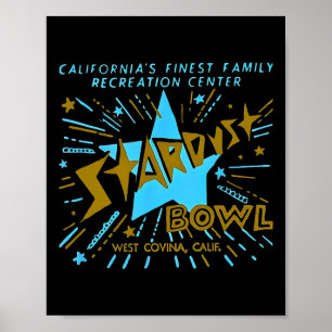 Stardust Bowl Bowling Retro West Covina Lo Poster