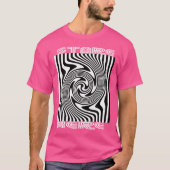 Stare Here Optical Illusion Dizzy T-shirt (Voorkant)