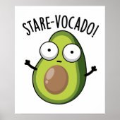 Stare-vocado Funny Avocado Pun Poster (Voorkant)