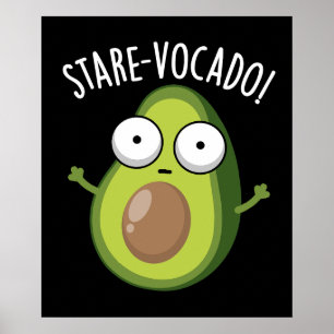 Stare-vocado Grappige Avocado Puns Donker BG Poster