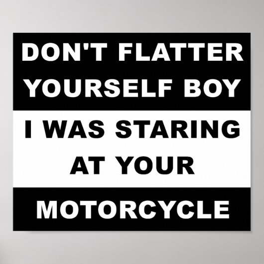 Starend naar je motorfiets Grappige Poster (Voorkant)