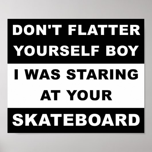 Starend naar je skateboard Grappige Poster (Voorkant)