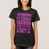 Staring omdat ik een WARM-rolstoel ben.. T-shirt (Voorkant)