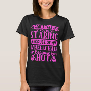 Staring omdat ik een WARM-rolstoel ben.. T-shirt