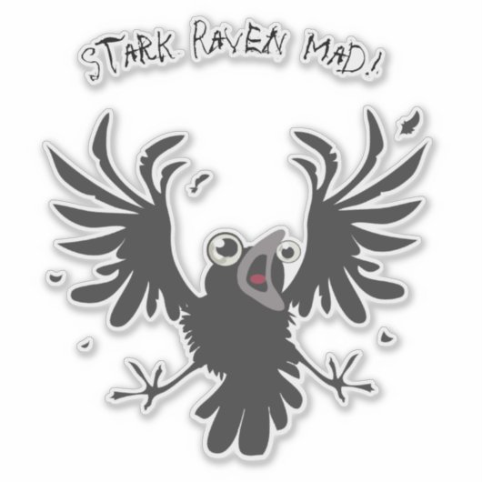 Stark Raven Mad Crazy Old Birb Raven Sticker (Voorkant)