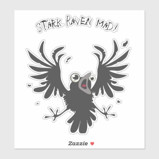 Stark Raven Mad Crazy Old Birb Raven Sticker (Vel)