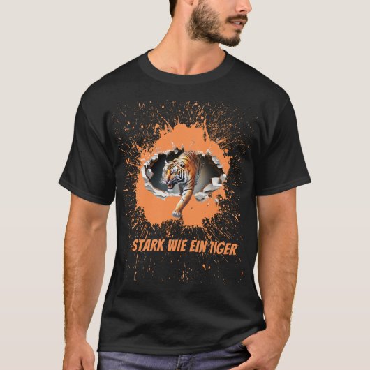 "Stark wie ein Tiger - Kraftvolles Tiermotiv Desig T-shirt (Voorkant)