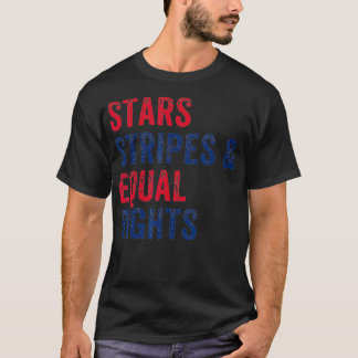 Stars stripes and Equal rights 4e juli Vrouwen T-shirt