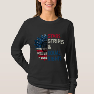 Stars stripes and Equal rights 4e juli Vrouwen T-shirt