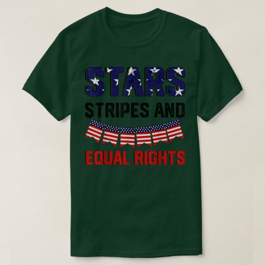 Stars stripes and Equal rights 4e juli Vrouwen T-shirt (Design voorkant)