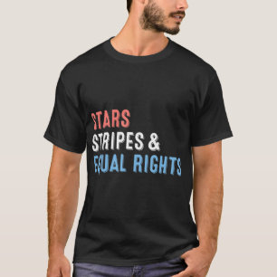 Stars stripes and Equal rights 4e juli Vrouwen T-shirt