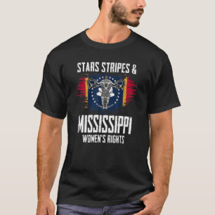 Stars Stripes & Mississippi Women's Rights Pro Cho T-shirt