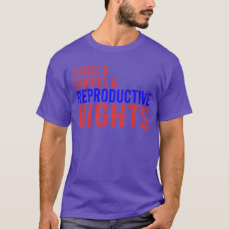 Stars Stripes Reproductive Rights Patriotic USA T-shirt