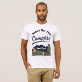 Start By The Campfire Good Times T-shirt (Voorkant volledig)