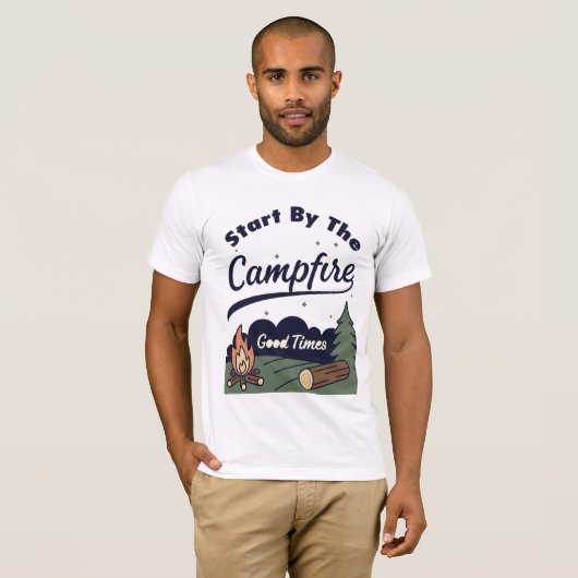 Start By The Campfire Good Times T-shirt (Voorkant volledig)