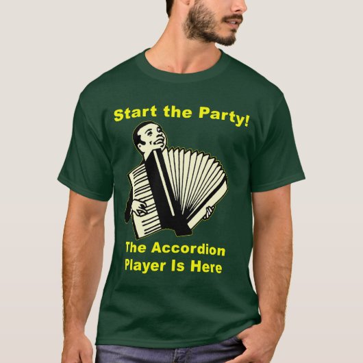 Start de Partij! De accordeonspeler is hier T-shirt (Voorkant)