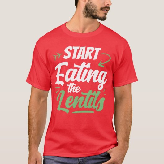 Start Eatinghe Lentils Food Sayings Lentil boy T-shirt (Voorkant)