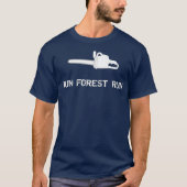 Start Forest Run Logging Industry Chainzaag Premiu T-shirt (Voorkant)