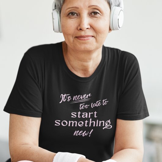 Start Iets Niew Inspirerend T-shirt