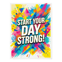 start je dag sterk poster