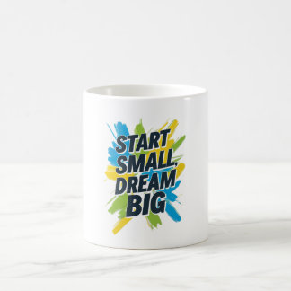 Start Kleine Droom Grote Mok Positieve Quote Gift