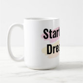 Start Kleine Droom Grote Motivatie Koffie Mok (Links)