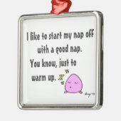 'Start mijn dutje met een goede dutje' Ornament aa (Links)