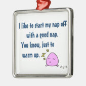 'Start mijn dutje met een goede dutje' Ornament aa (Links)