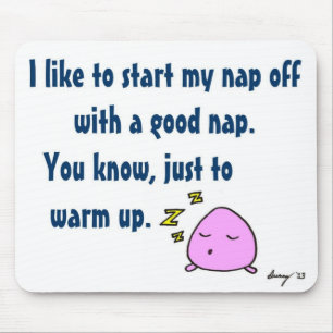 "Start mijn nap met een goede nap"-mousepad Muismat