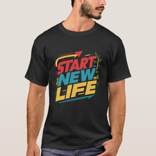 Start nieuw leven t-shirt (Voorkant)
