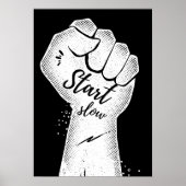Start slow. Motivational Poster (Voorkant)
