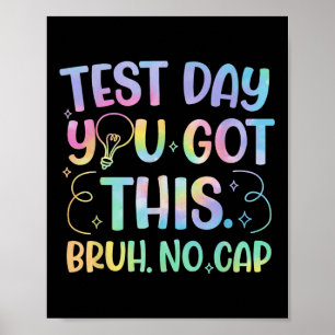 Start State Testing Day Motivatie Je hebt deze BR Poster