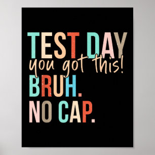Start State Testing Day Motivatie Je hebt deze BR Poster