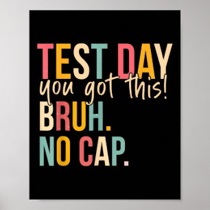 Start State Testing Day Motivatie Je hebt deze BR Poster