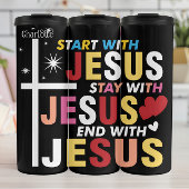 Start Stay End With Jesus Thermosbeker