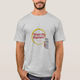 "Start the Rapture" T-Shirt