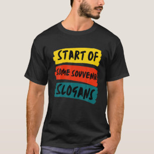 start van een aantal leuzen uit Souvenir T-shirt