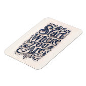 Start Where You Are Inspirational Decorative  Magneet (Linkerzijde)