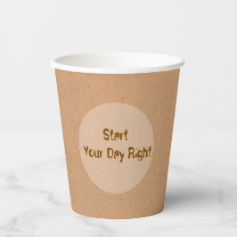 Start Your Day Right - Inspirational Coffee Cup  Papieren Bekers