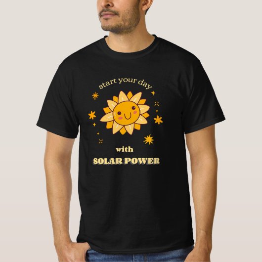 Start your Day with Solar Power - Solarenergie T-shirt (Voorkant)