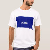 State Map South Dakota Belong T-shirt (Voorkant)